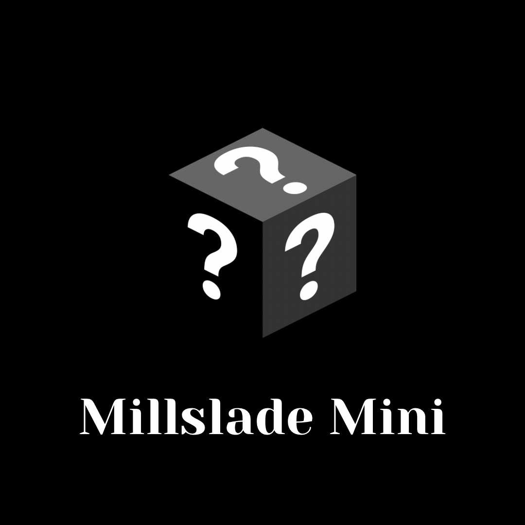 Millslade Mini